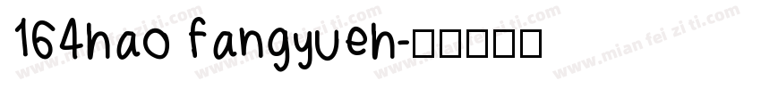 164hao fangyueh字体转换